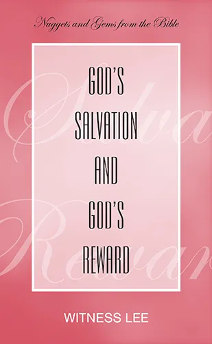 God’s Salvation and God’s Reward