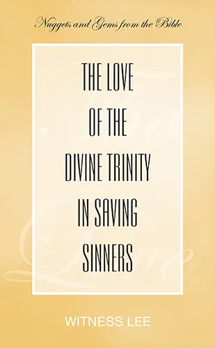 The Love of the Divine Trinity in Saving Sinners