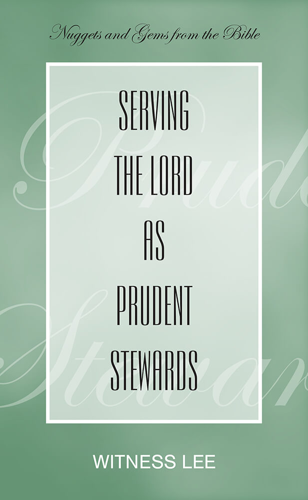 Serving the Lord as Prudent Stewards