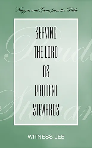 Serving the Lord as Prudent Stewards