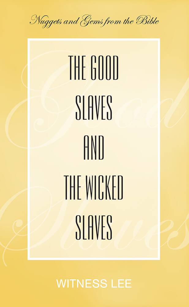 The Good Slaves and the Wicked Slaves