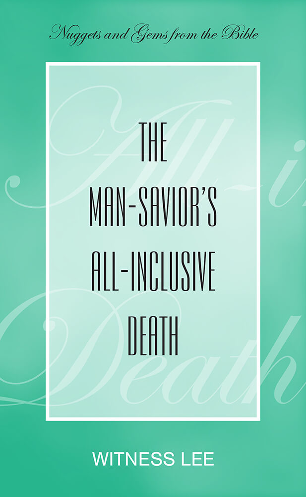 The Man-Savior’s All-inclusive Death