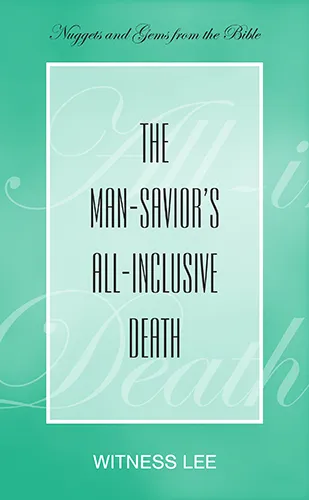 The Man-Savior’s All-inclusive Death