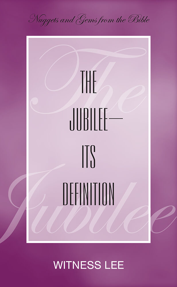 The Jubilee—Its Definition