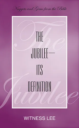 The Jubilee—Its Definition