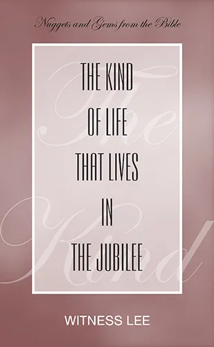 The Kind of Life that Lives in the Jubilee