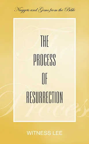 The Process of Resurrection