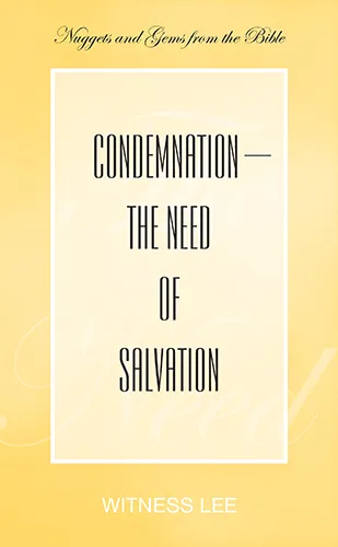 Condemnation—the Need of Salvation