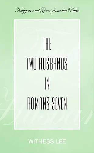 The Two Husbands in Romans Seven