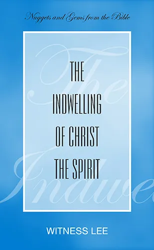The Indwelling of Christ as the Spirit