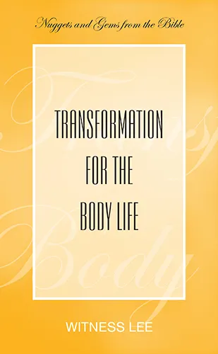 Transformation for the Body Life