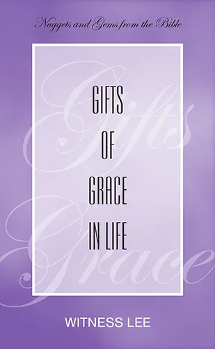 Gifts of Grace in Life
