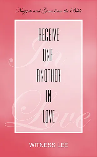 Receive One Another in Love