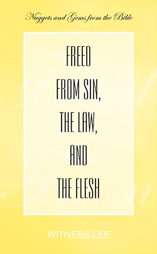 Freed from Sin, the Law, and the Flesh