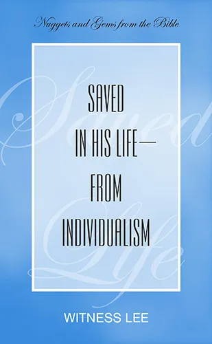 Saved in His Life—from Individualism