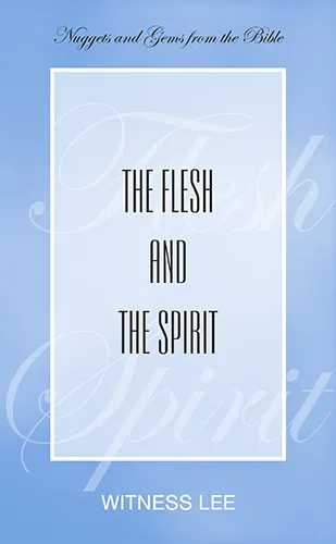 The Flesh and the Spirit