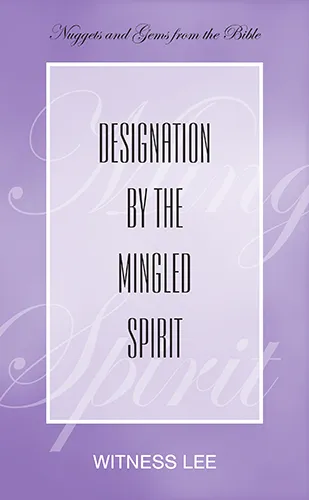 Designation by the Mingled Spirit