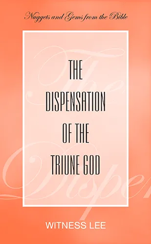 The Dispensation of the Triune God