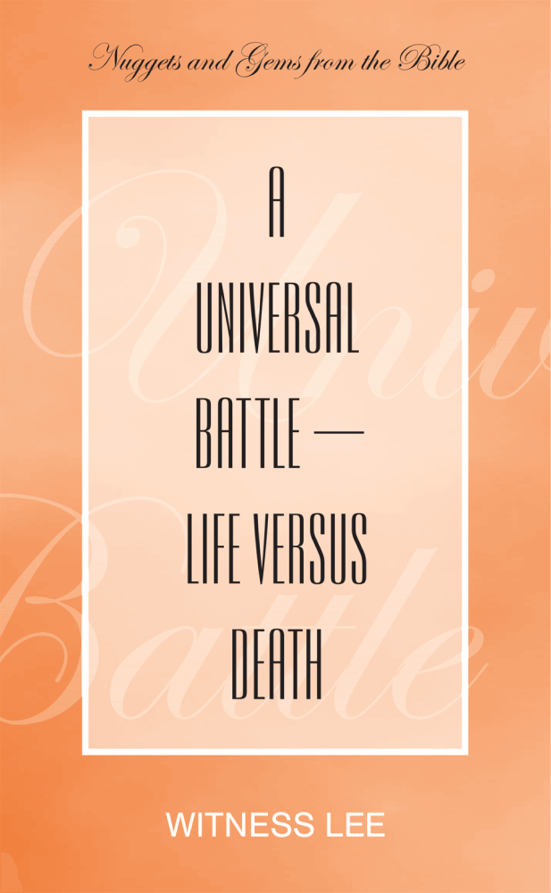A Universal Battle—Life versus Death